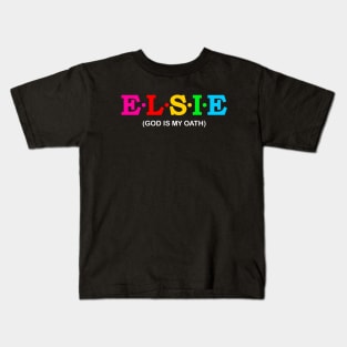 Elsie  - God Is My Oath. Kids T-Shirt